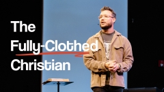 Fully Clothed Christianity